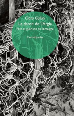 Clara Gallini, « La danse de l’argia », Éditions de l’Éclat, 2024